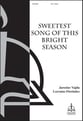 Sweetest Song of This Bright Season SA choral sheet music cover